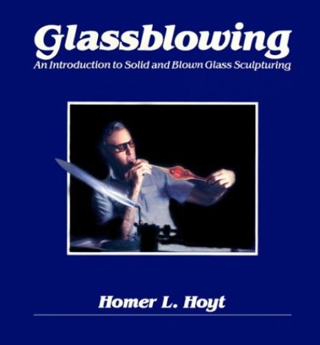 Glassblowing by Homer Hoyt